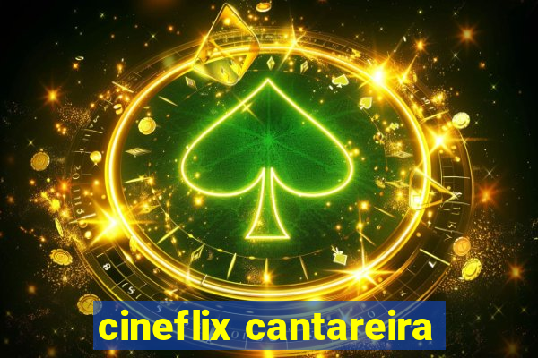 cineflix cantareira